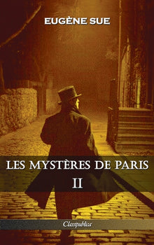 Les mystères de Paris: Tome II - Édition intégrale