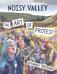 Noisy Valley: The Art of Protest