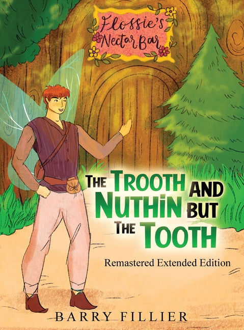 The Trooth and Nuthin but the Tooth: Remastered Extended Edition