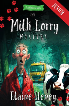 The Milk Lorry Mystery - Blackthorn Stables Junior