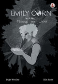 Emily Corn: Vol. 2 Part 1, Finding the Light.