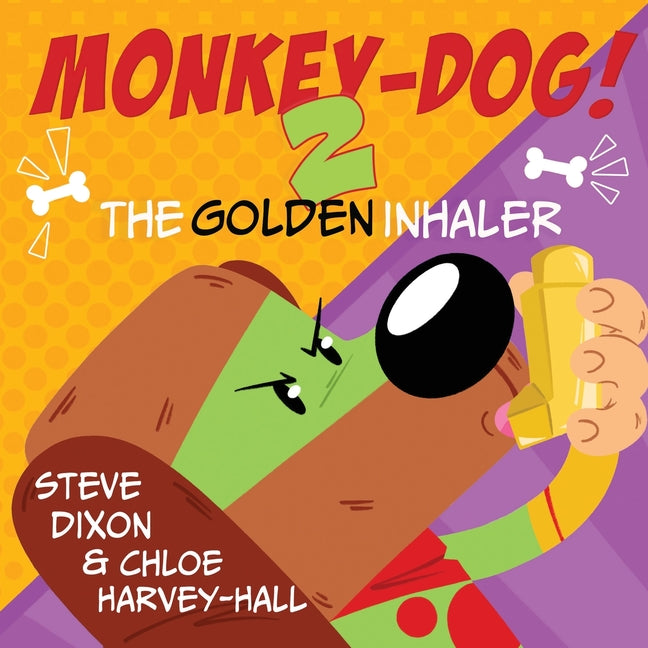 Monkey-Dog 2! The Golden Inhaler