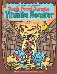 Junk Food Jungle and the Vitamin Monster: A Fun Children's Comic about understanding vitamin supplements and choosing real and healthy foods