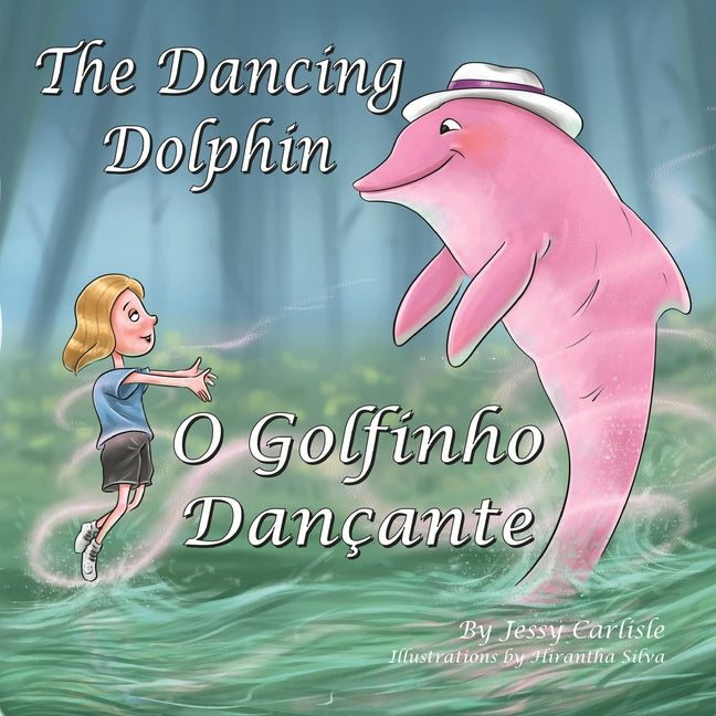 The Dancing Dolphin (O Golfinho Dançante): The Legend of Encantado (A Lenda do Encantado)