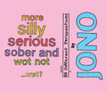 More Silly Serious Sober and Wot Not - Wot?: 99 More Different Perspectives