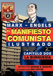 El Manifi esto Comunista (Ilustrado) - Capítulo Dos: La Burguesía