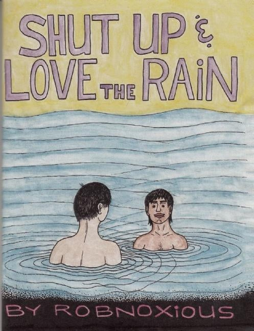 Shut Up and Love the Rain
