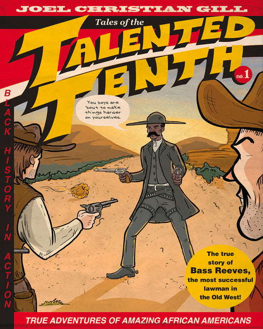 Bass Reeves: Tales of the Talented Tenth, No. 1 Volume 1