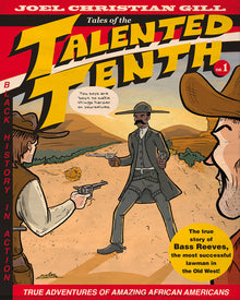 Bass Reeves: Tales of the Talented Tenth, No. 1 Volume 1