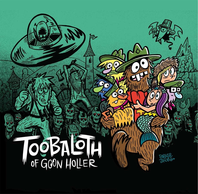 Toobaloth of Goon Holler [With CD (Audio)]