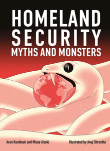 Homeland Security: Myths and Monsters