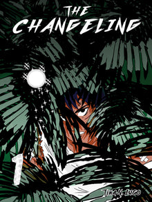 The Changeling Vol. 1