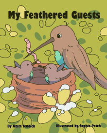 My Feathered Guests!