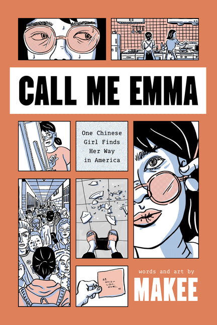 Call Me Emma: One Chinese Girl Finds Her Way in America