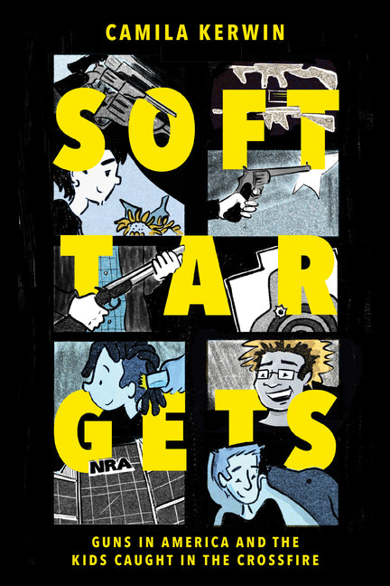 Soft Targets: Guns in America and the Kids Caught in the Crossfire