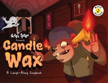 Candle Wax: A Laugh-Along Songbook