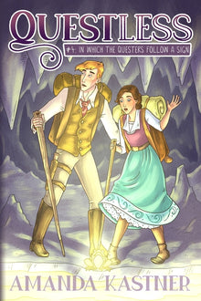Questless #4 In Which the Questers Follow a Sign: An All-Ages Graphic Novel Adventure