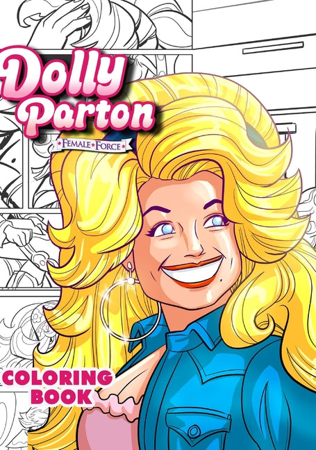 Dolly Parton: Female Force the Coloring Book Edition