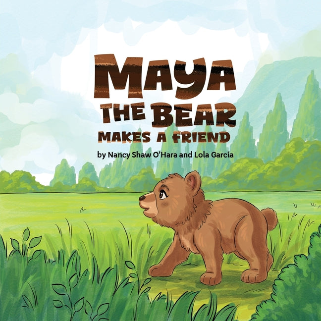 Maya the Bear Makes a Friend