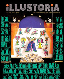 Illustoria: Bugs: Issue #27: Stories, Comics, Diy, for Creative Kids and Their Grownups