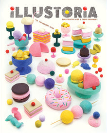 Illustoria: Dessert: Issue #28: Stories, Comics, Diy, for Creative Kids and Their Grownups