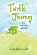 Turtle Journey and Other Silent Comics