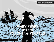 Mary Perry and the Poaching Pirates