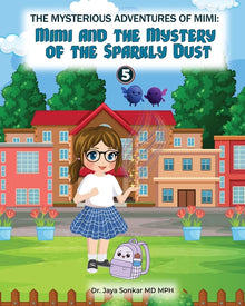 The Mysterious Adventures of Mimi: The Mystery of the Sparkly Dust