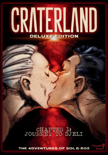 Craterland, Deluxe Edition: Chapter 1: Journey to Djeli