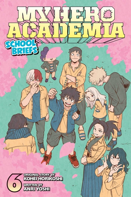 My Hero Academia: School Briefs, Vol. 6: The Red Oni Won't Weep