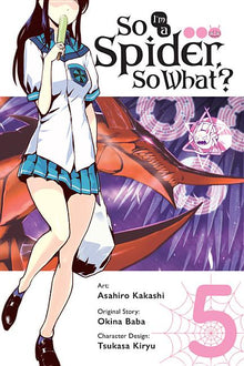 So I'm a Spider, So What?, Vol. 5 (Manga)