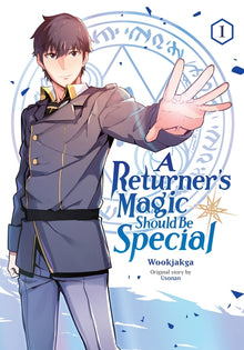 A Returner's Magic Should Be Special, Vol. 1: Volume 1