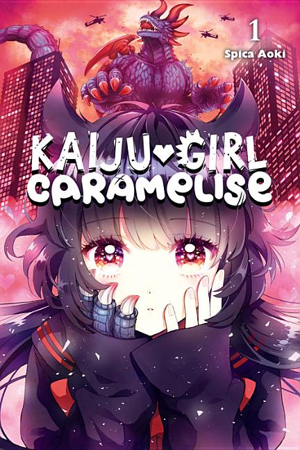 Kaiju Girl Caramelise, Vol. 1: Volume 1