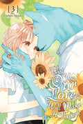With You, Our Love Will Make It Through, Vol. 3: Volume 3