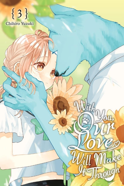 With You, Our Love Will Make It Through, Vol. 3: Volume 3