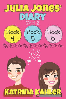 Julia Jones' Diary - Part Two: Books 4 - 6