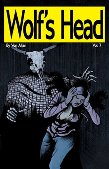 Wolf's Head Volume 7 - An Original Graphic Novel Series: After her mother dies saving a powerful newborn AI from a secretive corporation, Lauren Green