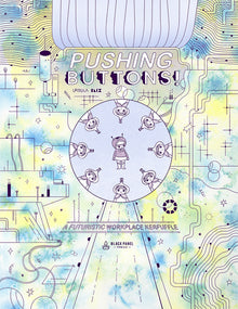 Pushing Buttons: A Futuristic Workplace Kerfuffle