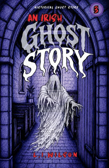 AN IRISH GHOST STORY Vol. 3
