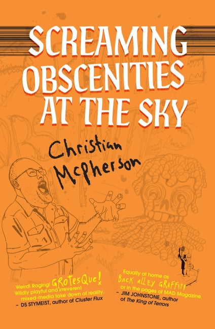 Screaming Obscenities at the Sky