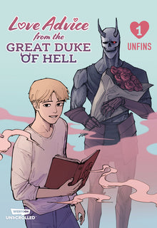 Love Advice from the Great Duke of Hell, Vol. 1: A Webtoon Unscrolled Graphic Novel