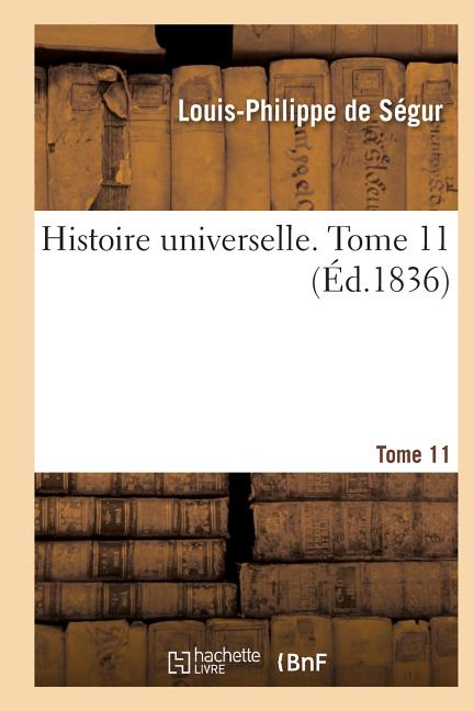 Histoire universelle. Tome 11