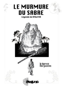 Le Murmure du Sabre: Légende de Ryujima - Le refuge des saisons