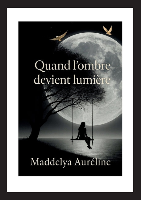 Quand l'ombre devient lumière