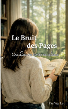 Le Bruit des Pages: Une histoire écrite en silence
