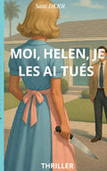 Moi, Helen, je les ai tués