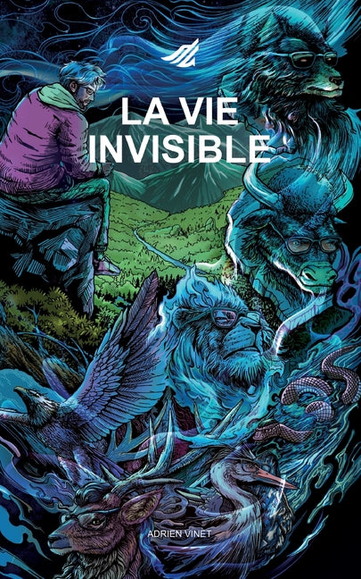 La Vie Invisible: Sept étapes pour aimer plus fort que l'oubli