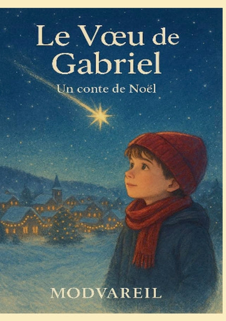 Le Voeu de Gabriel: Un conte de Noël