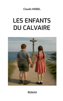 Les enfants du calvaire
