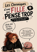 Les chroniques d'une fille qui pense trop: Une BD drole et introspective sur ce cerveau qui ne s arrete jamais